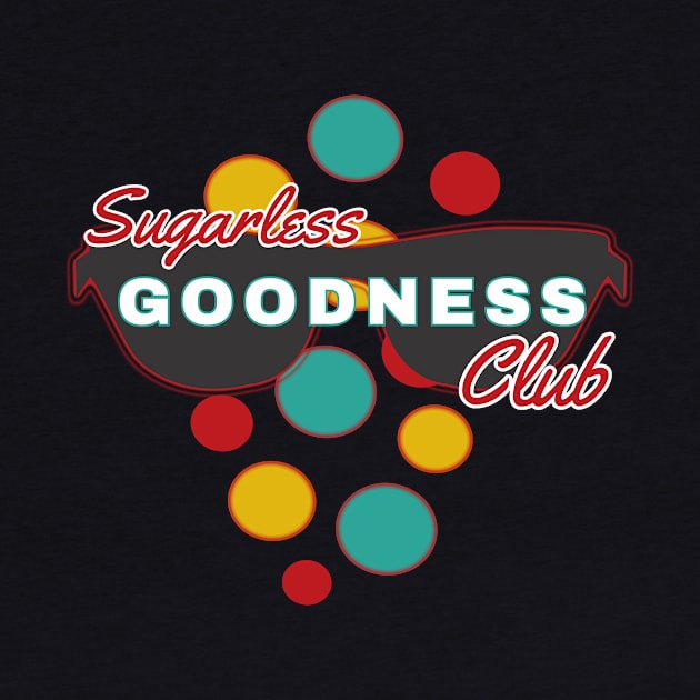 Sugarless Goodness Club | Fun | Expressive | by FutureImaging